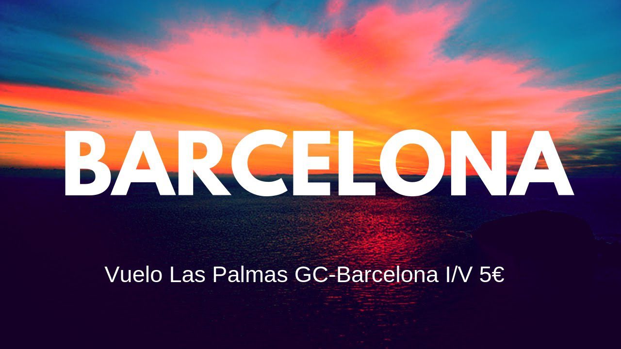 vuelos-baratos-a-gran-canaria-desde-barcelona - Barcelona Noticias 24h vuelos baratos a gran canaria desde barcelona