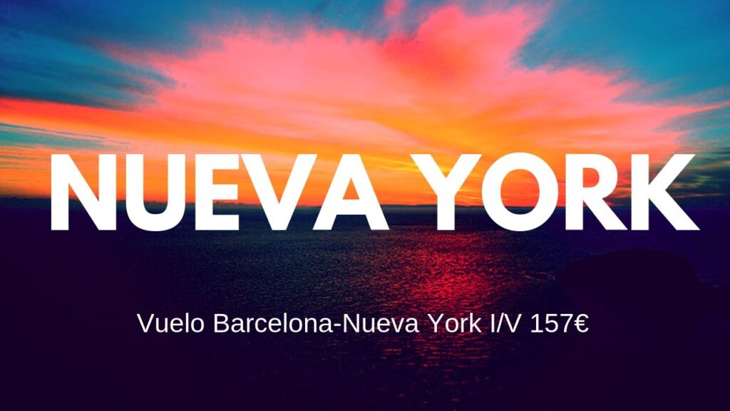 vuelos baratos desde new york a barcelona españa