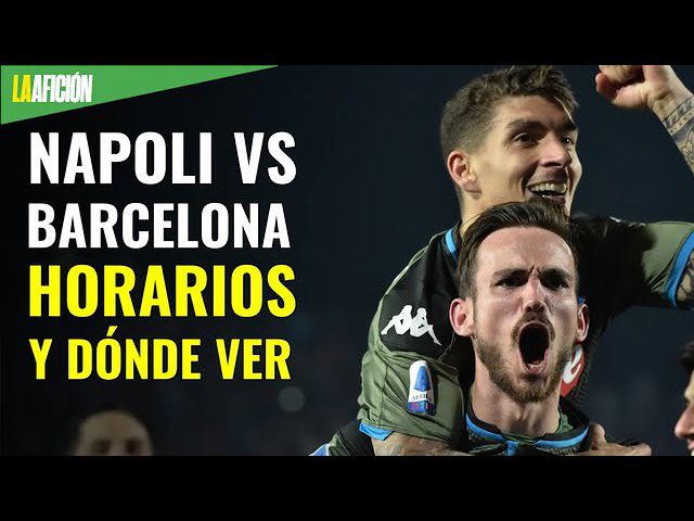 barcelona-napoli-champions-donde-ver - Barcelona Noticias 24h barcelona napoli champions donde ver