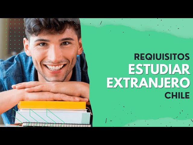 estudiar en chile siendo extranjero
