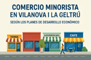 comercio minorista en Vilanova i la Geltrú según los planes de desarrollo económico