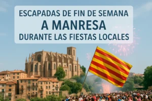 escapadas-de-fin-de-semana-a-Manresa-durante-las-fiestas-locales - Barcelona Noticias 24h escapadas de fin de semana a Manresa durante las fiestas locales