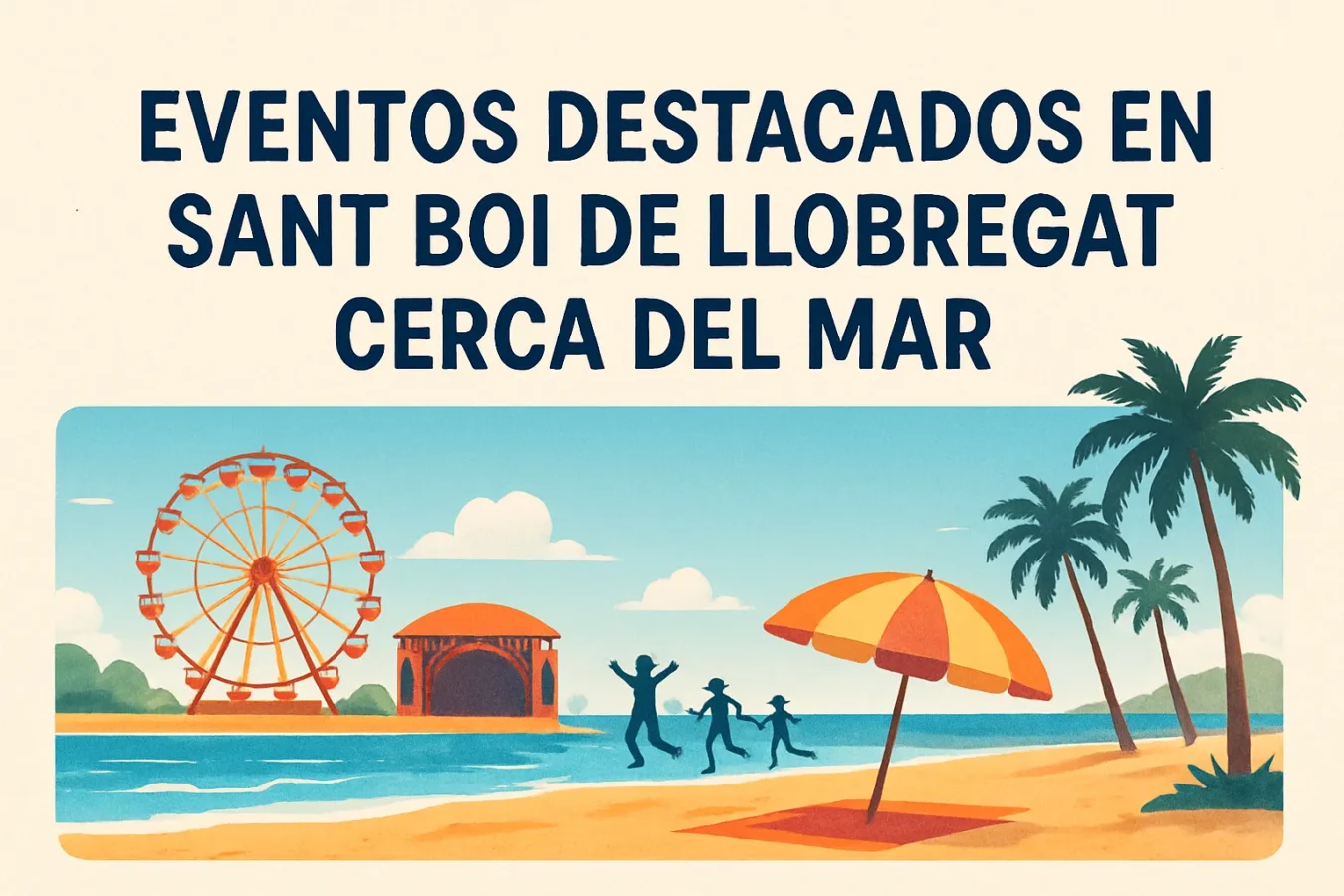 eventos-destacados-en-Sant-Boi-de-Llobregat-cerca-del-mar - Barcelona Noticias 24h eventos destacados en Sant Boi de Llobregat cerca del mar