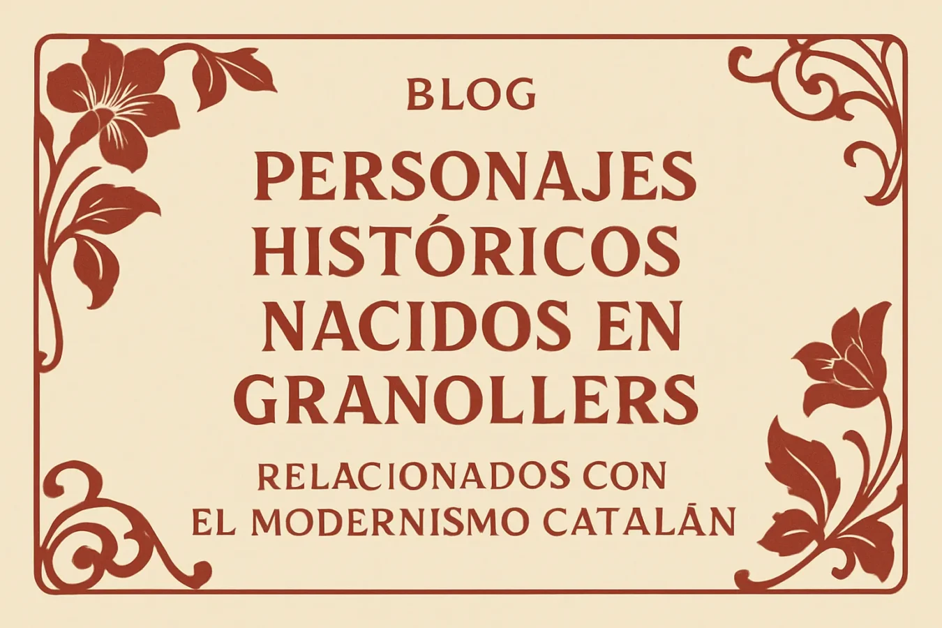 personajes históricos nacidos en Granollers relacionadas con el modernismo catalán