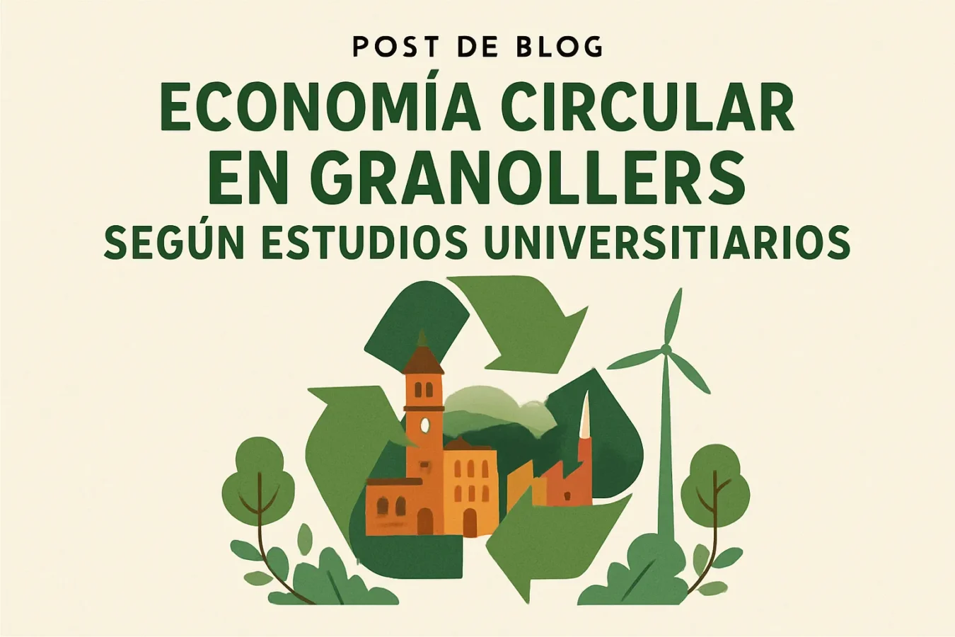 economia-circular-en-Granollers-segun-estudios-universitarios - Barcelona Noticias 24h economía circular en Granollers según estudios universitarios