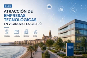 atracción de empresas tecnológicas en Vilanova i la Geltrú