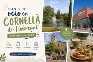 planes de ocio en Cornellà de Llobregat para hacer en un día