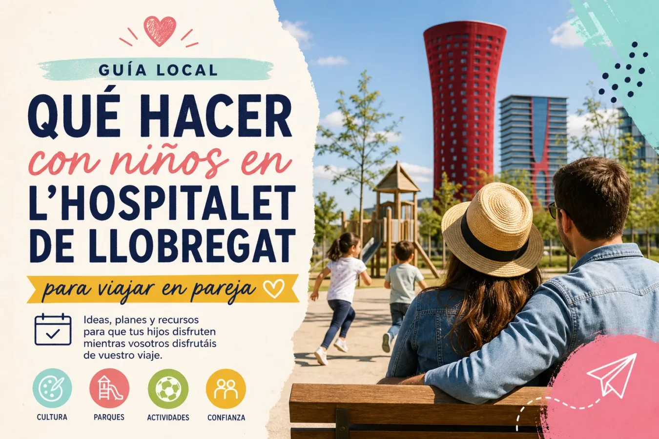 qué hacer con niños en L'Hospitalet de Llobregat para viajar en pareja