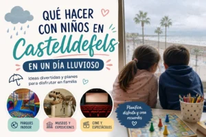 qué hacer con niños en Castelldefels en un día lluvioso